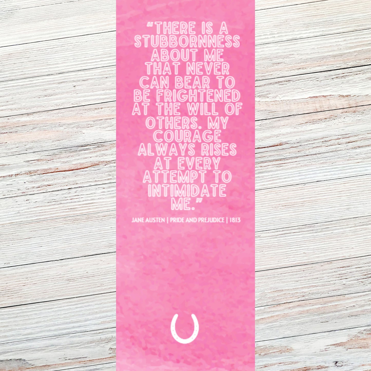 Jane Austen Courage Classic Literary Quote Bookmark