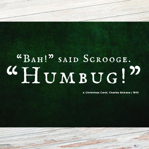 ''Bah!' said Scrooge, 'Humbug!'' A Christmas Carol Literary Quote Postcard