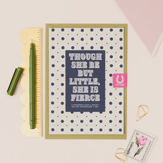 SHE BE FIERCE William Shakespeare Empowering Greetings Card