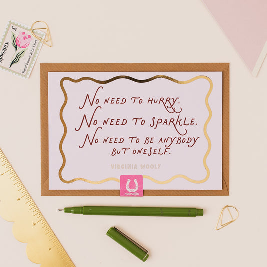 NO NEED TO SPARKLE Virginia Woolf Empowering Greetings Card