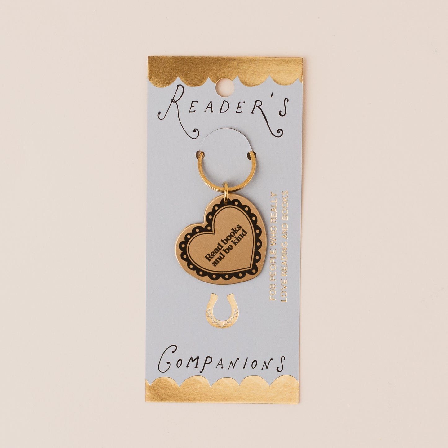 READ BOOKS AND BE KIND Reader's Companions Solid Brass Book Lover Keyring