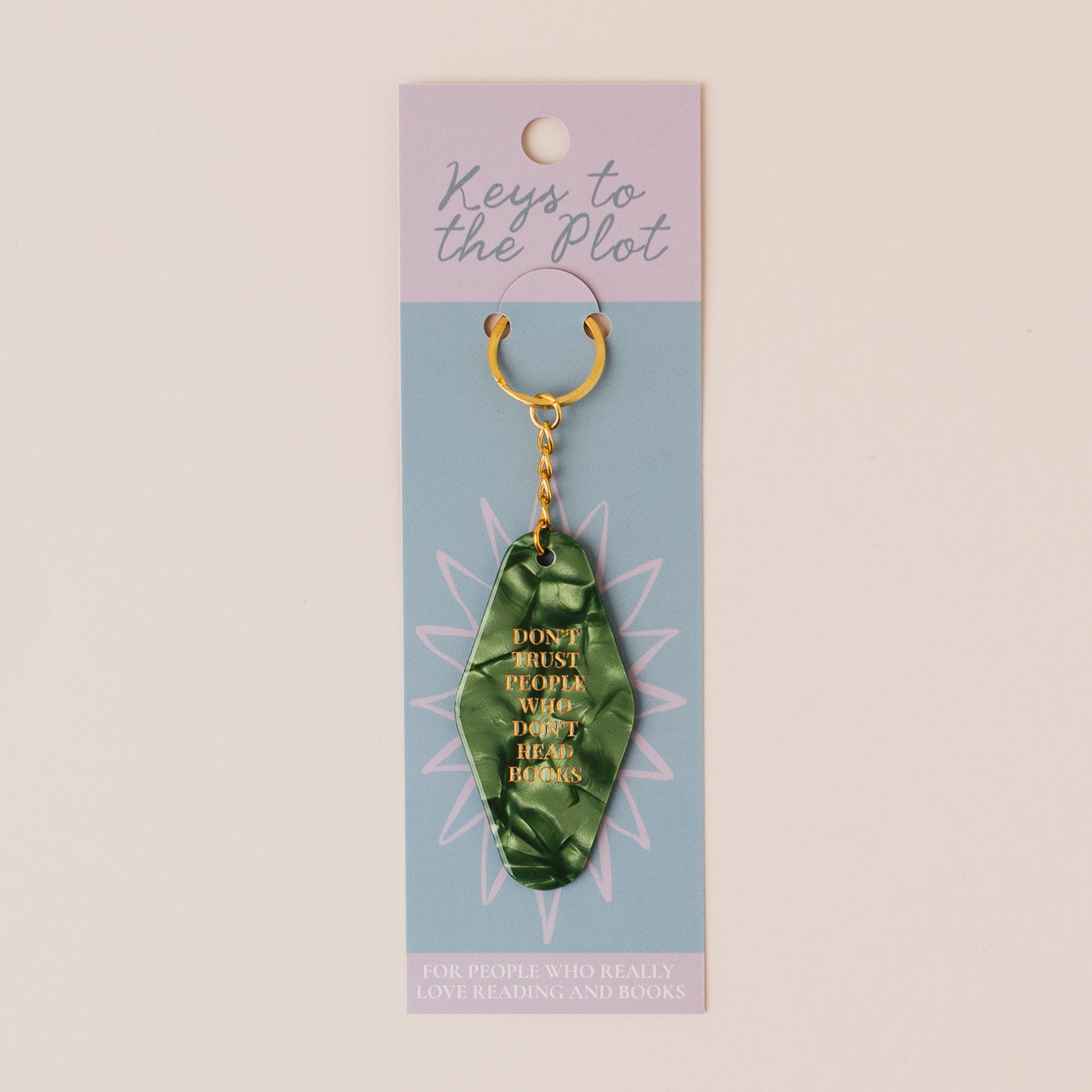 DON'T TRUST PEOPLE WHO DON'T READ BOOKS Book Lover Motel Keyring