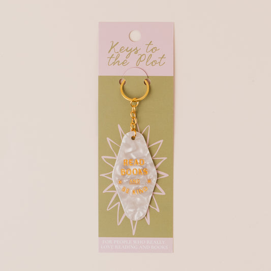 READ BOOKS AND BE KIND Book Lover Motel Keyring