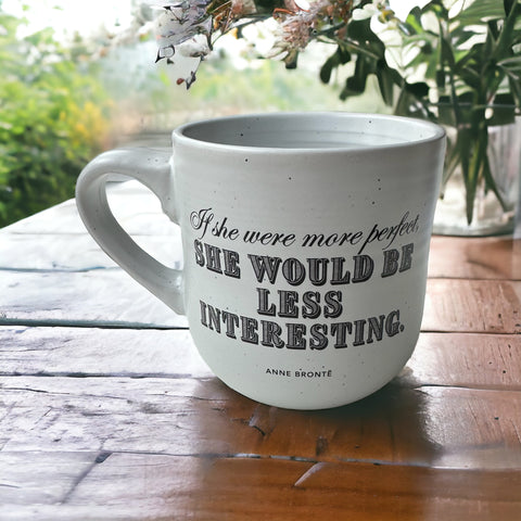 ANNE BRONTË 'If she were more perfect...' Stoneware Mug