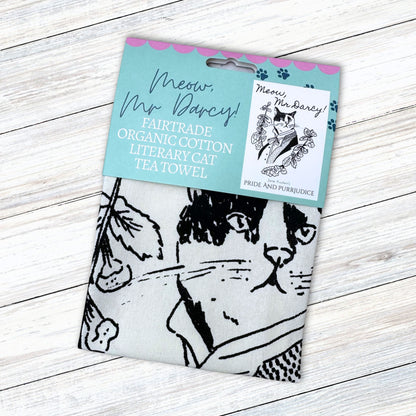 Meow, Mr Darcy! Pride and Prejudice Fairtrade Organic Cotton Tea Towel