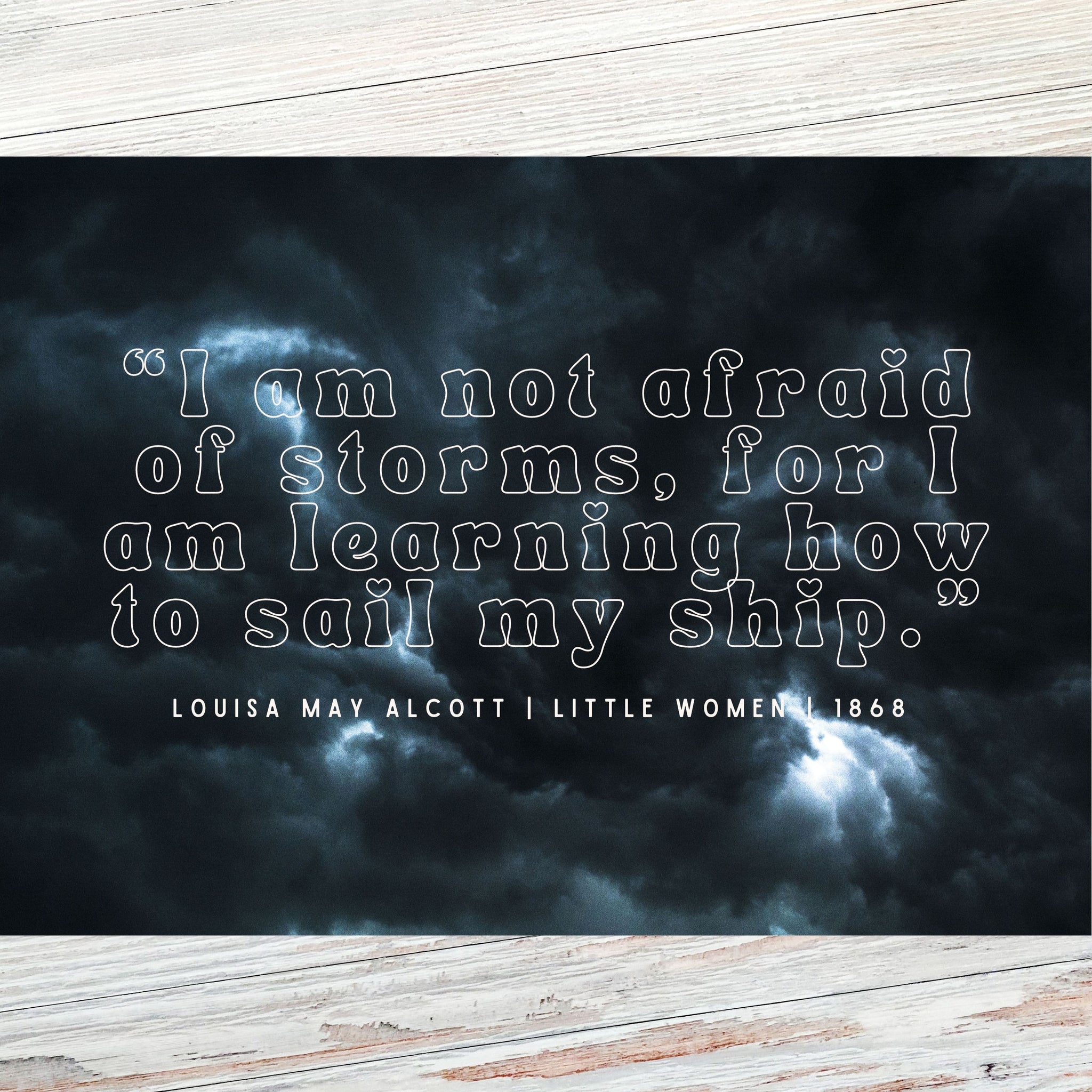 'I am not afraid of storms...' Louisa May Alcott Literary Quote Postcard