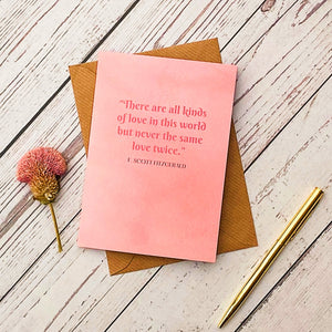 '...never the same love twice' F Scott Fitzgerald Valentine's Day Card